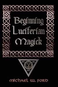 Beginning Luciferian Magick