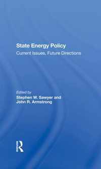 State Energy Policy: Current Issues, Future Directions