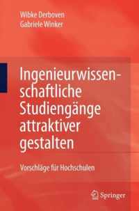 Ingenieurwissenschaftliche Studiengänge attraktiver gestalten