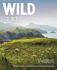 Wild Guide Wales and Marches