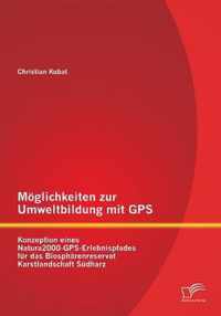 Moeglichkeiten zur Umweltbildung mit GPS