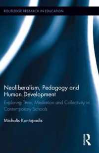 Neoliberalism, Pedagogy and Human Development