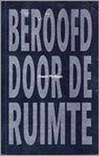 Beroofd door de ruimte