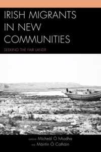 Irish Migrants in New Communities