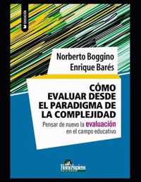 Como evaluar desde el paradigma de la complejidad