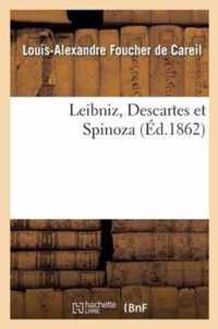 Leibniz, Descartes Et Spinoza