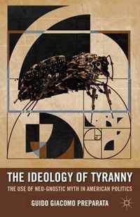 The Ideology of Tyranny