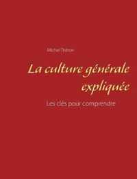 La culture generale expliquee