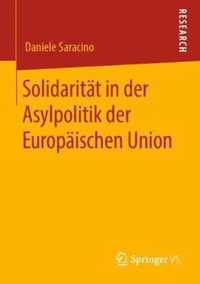 Solidarität in Der Asylpolitik Der Europäischen Union