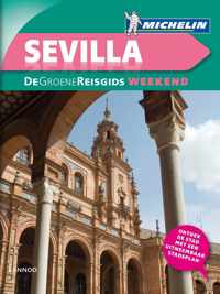 Michelin. Sevilla - Groene Reisgids Weekend