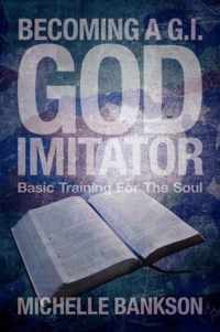 Becoming a G.I. God Imitator