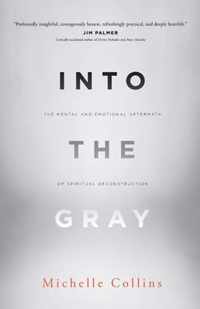 Into the Gray