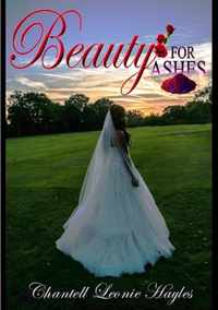 Beauty for Ashes