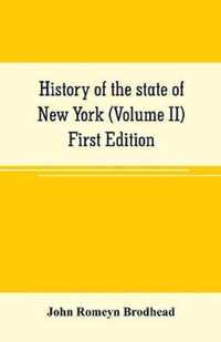 History of the state of New York (Volume II) First Edition