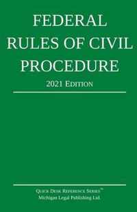 Federal Rules of Civil Procedure; 2021 Edition