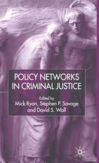 Policy Networks in Criminal Justice