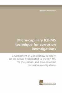 Micro-capillary ICP-MS technique for corrosion investigations