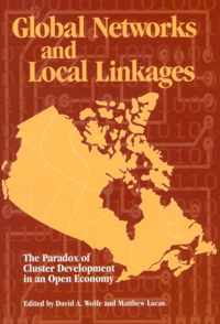 Global Networks and Local Linkages, 100: The Paradox of Cluster Development in an Open Economy