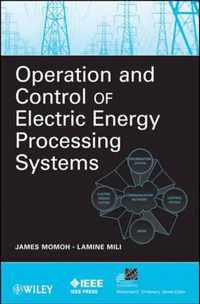 Operation and Control of Electric Energy Processing Systems