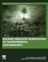 Microbe Mediated Remediation of Environmental Contaminants