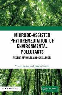 Microbe-Assisted Phytoremediation of Environmental Pollutants