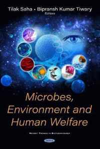 Microbes, Environment and Human Welfare