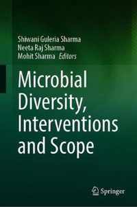 Microbial Diversity, Interventions and Scope