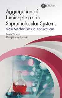 Aggregation of Luminophores in Supramolecular Systems