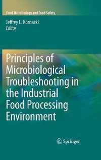 Principles of Microbiological Troubleshooting in the Industrial Food Processing Environment