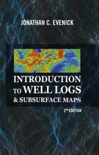 Introduction to Well Logs & Subsurface Maps