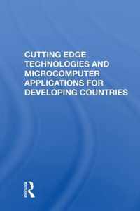 Cutting Edge Technologies and Microcomputer Applications for Developing Countries