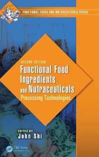 Functional Food Ingredients and Nutraceuticals