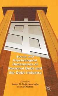 Social and Psychological Dimensions of Personal Debt and the Debt Industry