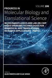 Micro/Nanofluidics and Lab-on-Chip Based Emerging Technologies for Biomedical and Translational Research Applications - Part A