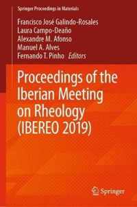 Proceedings of the Iberian Meeting on Rheology (IBEREO 2019)