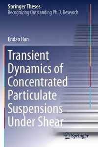 Transient Dynamics of Concentrated Particulate Suspensions Under Shear