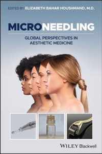 Microneedling - Global Perspectives in Aesthetic Medicine