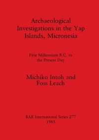 Archaeological Investigations in the Yap Islands, Micronesia