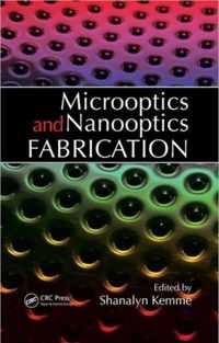 Microoptics and Nanooptics Fabrication