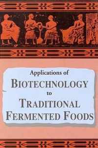 Applications of Biotechnology in Traditional Fermented Foods