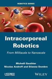 Intracorporeal Robotics