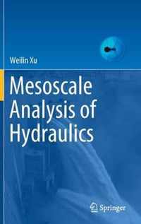 Mesoscale Analysis of Hydraulics