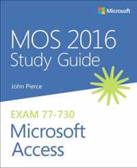 MOS 2016 Study Guide for Microsoft Access