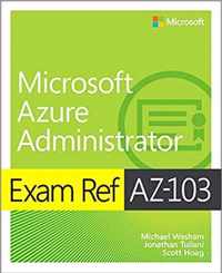 Exam Ref AZ-103 Microsoft Azure Administrator