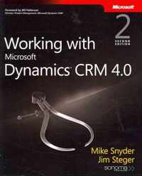 Working with Microsoft Dynamics CRM 4.0 2e