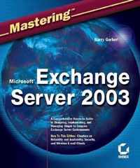 Mastering Microsoft Exchange Server 2003