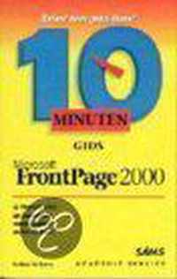 10 Minuten Gids MS FrontPage 2000, Uk version