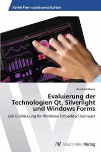 Evaluierung der Technologien Qt, Silverlight und Windows Forms