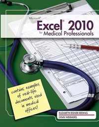 Microsoft (R) Excel (R) 2010 for Medical Professionals