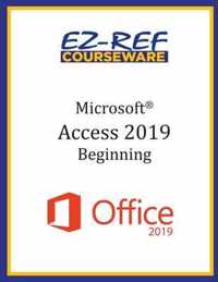 Microsoft Access 2019 - Beginning